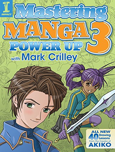 Book Cover Mastering Manga 3: Power Up with Mark Crilley