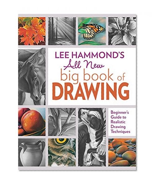 Book Cover Lee Hammond's All New Big Book of Drawing: Beginner's Guide to Realistic Drawing Techniques
