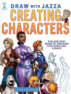 Book Cover Draw With Jazza - Creating Characters: Fun and Easy Guide to Drawing Cartoons and Comics