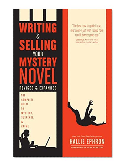 Book Cover Writing and Selling Your Mystery Novel Revised and Expanded Edition: The Complete Guide to Mystery, Suspense, and Crime