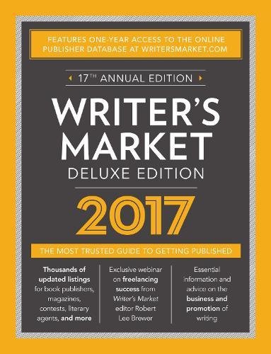 Book Cover Writer's Market Deluxe Edition 2017: The Most Trusted Guide to Getting Published