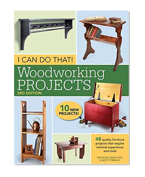 Book Cover I Can Do That! Woodworking Projects: 48 quality furniture projects that require minimal experience and tools