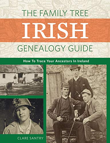 Book Cover The Family Tree Irish Genealogy Guide: How to Trace Your Ancestors in Ireland