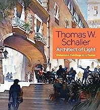 Book Cover Thomas W. Schaller, Architect of Light: Watercolor Paintings by a Master