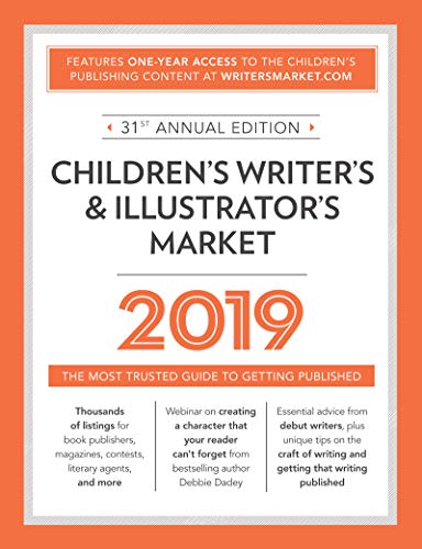 Book Cover Children's Writer's & Illustrator's Market 2019: The Most Trusted Guide to Getting Published
