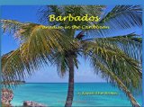 Barbados: Paradise in the Caribbean