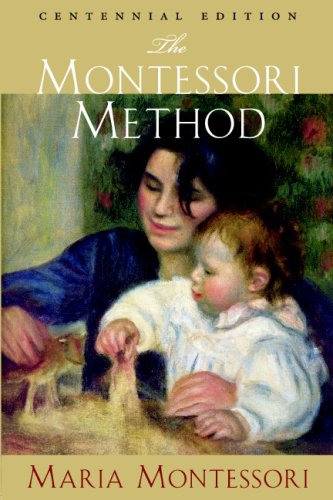 Book Cover The Montessori Method: Centennial Edition
