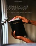 Middle Class Corruption: How The Criminal System Changed Him Without Corrupting Him