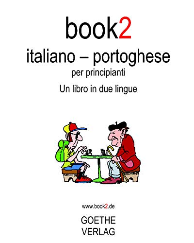 Book2 Italiano - Portoghese Per Principianti: Un Libro In 2 Lingue (Italian Edition)