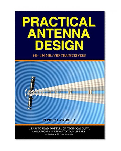 Practical Antenna Design: 140-150 Mhz Vhf Transceivers