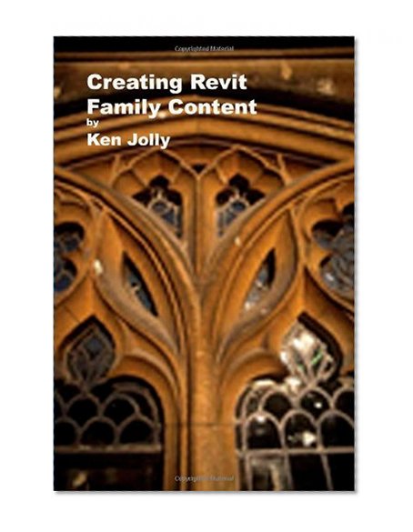 Creating Revit Family Content