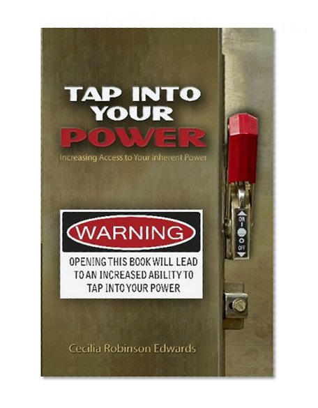 Tap Into Your Power: Increasing Access To Your Inherent Power