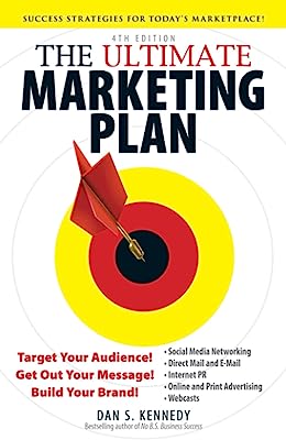 Book Cover The Ultimate Marketing Plan: Target Your Audience! Get Out Your Message! Build Your Brand!
