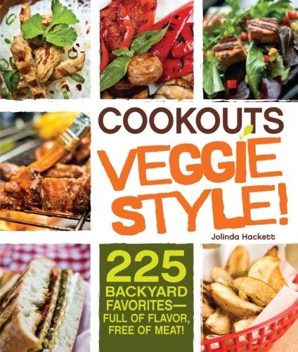 Book Cover Cookouts Veggie Style!: 225 Backyard Favorites - Full of Flavor, Free of Meat
