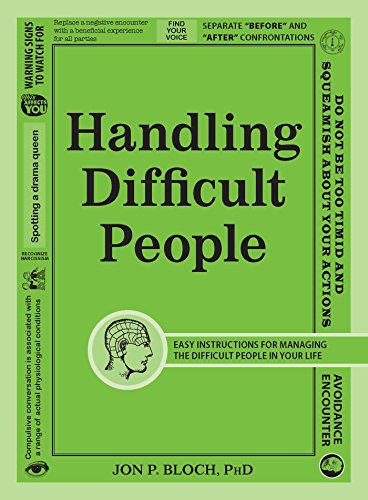Book Cover Handling Difficult People: Easy Instructions for Managing the Difficult People in Your Life