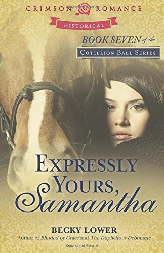 Book Cover Expressly Yours, Samantha (7) (Cotillion Ball Saga)