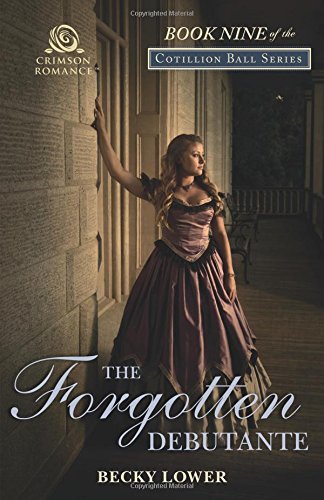 Book Cover The Forgotten Debutante (9) (Cotillion Ball Saga)
