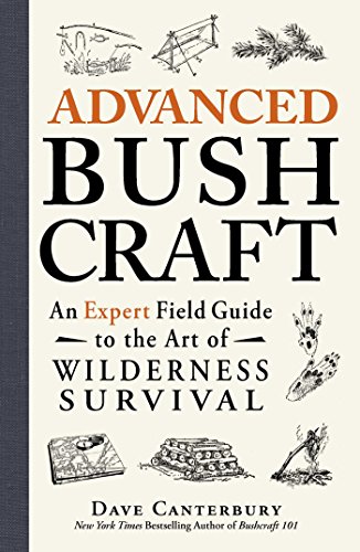 Book Cover Advanced Bushcraft: An Expert Field Guide to the Art of Wilderness Survival