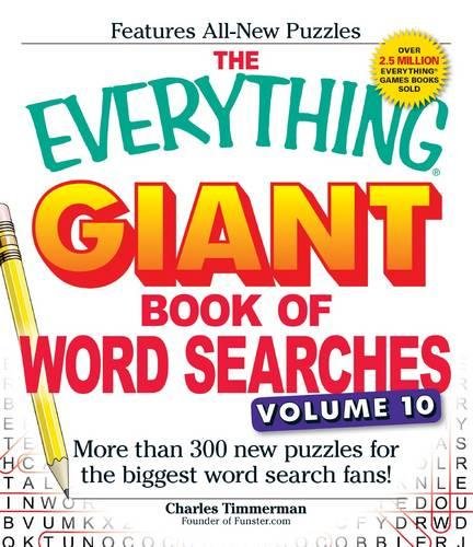 Book Cover The Everything Giant Book of Word Searches, Volume 10: More Than 300 New Puzzles for the Biggest Word Search Fans!