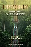 Ecopsychology [2 volumes]: Advances from the Intersection of Psychology and Environmental Protection (Practical and Applied Psychology)
