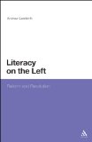 Literacy on the Left: Reform and Revolution