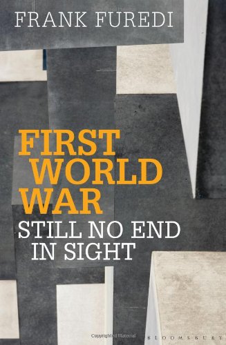 Book Cover First World War: Still No End in Sight