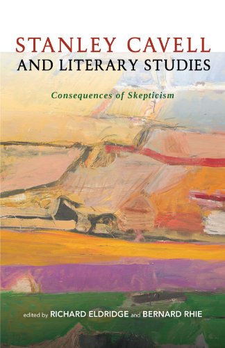 Stanley Cavell and Literary Studies: Consequences of Skepticism