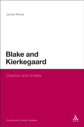 Blake and Kierkegaard: Creation and Anxiety (Continuum Literary Studies)