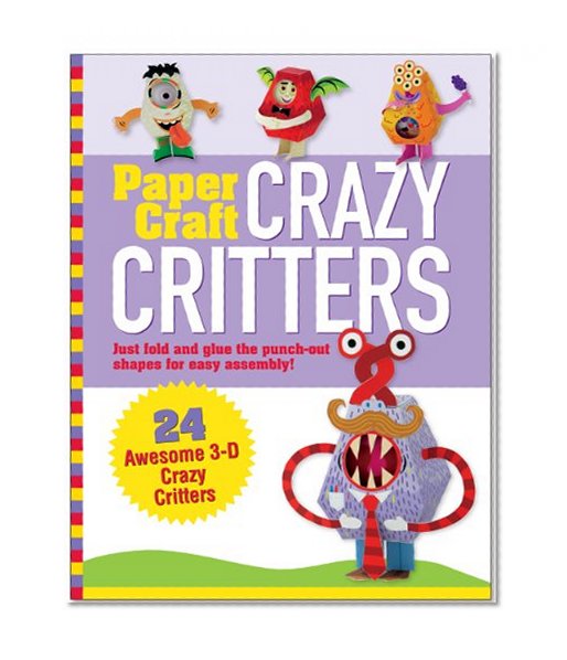 Book Cover Paper Craft Crazy Critters (Papertoy Models, Origami)