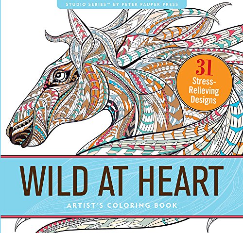 Book Cover Wild At Heart Adult Coloring Book (31 stress-relieving designs) (Artists' Coloring Books)