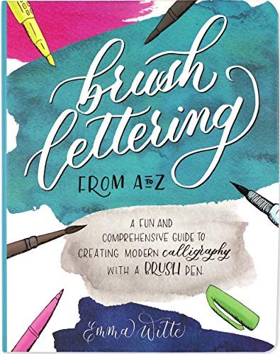 Book Cover Brush Lettering from A to Z: A Fun and Comprehensive Guide to Creating Modern Calligraphy with a Brush Pen