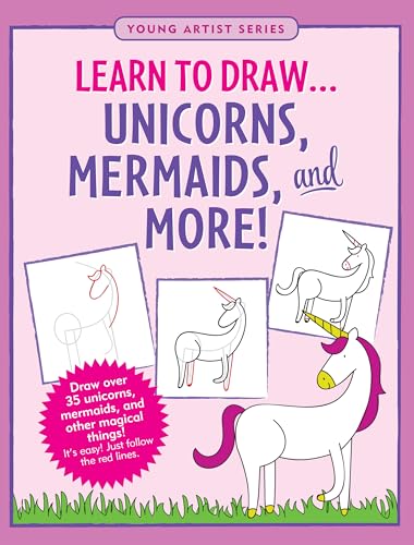 Book Cover Learn to Draw... Unicorns, Mermaids & More (Easy Step-by-Step Drawing Guide)