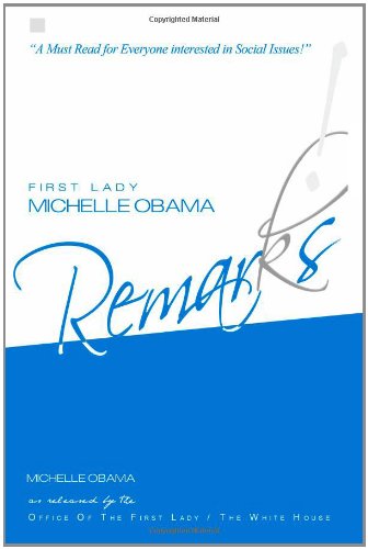 Book Cover First Lady Michelle Obama: REMARKS!