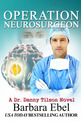 Book Cover Operation Neurosurgeon (The Dr. Danny Tilson)