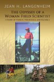 THE ODYSSEY OF A WOMAN FIELD SCIENTIST: A Story of Passion, Persistence, and Patience