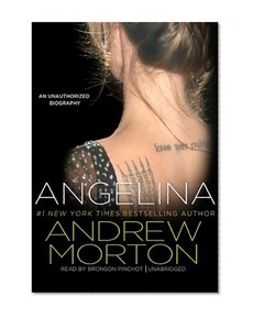 Angelina: An Unauthorized Biography