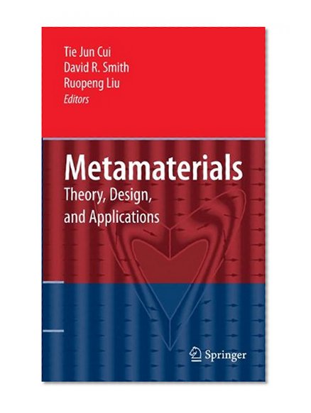Metamaterials: Theory, Design, and Applications
