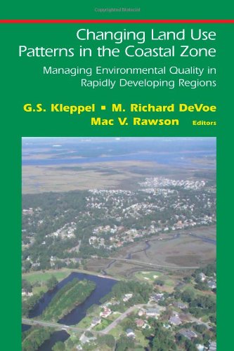 Changing Land Use Patterns in the Coastal Zone: Managing Environmental Quality in Rapidly Developing Regions (Springer Series on Environmental Management)