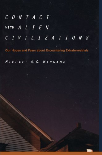 Contact with Alien Civilizations: Our Hopes and Fears about Encountering Extraterrestrials