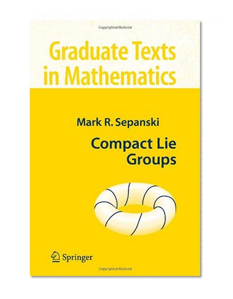 Compact Lie Groups (Graduate Texts in Mathematics)