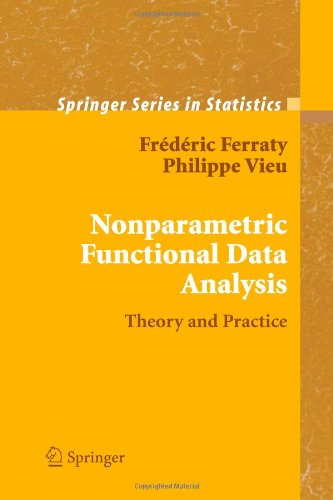 Nonparametric Functional Data Analysis: Theory and Practice (Springer Series in Statistics)