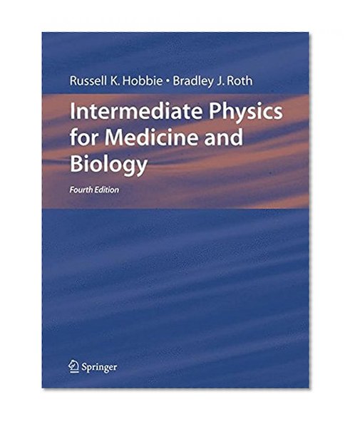 Intermediate Physics for Medicine and Biology (Biological and Medical Physics, Biomedi)