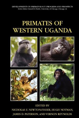 Primates of Western Uganda (Developments in Primatology: Progress and Prospects)
