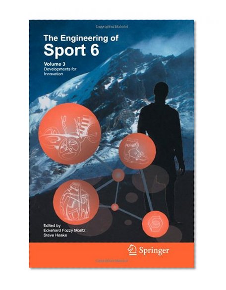 The Engineering of Sport 6: Volume 3: Developments for Innovation