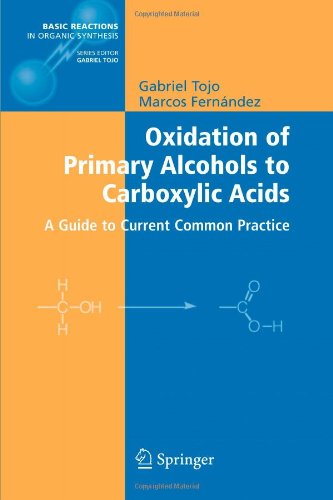 Oxidation of Primary Alcohols to Carboxylic Acids: A Guide to Current Common Practice (Basic Reactions in Organic Synthesis)
