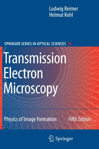 Transmission Electron Microscopy: Physics of Image Formation (Springer Series in Optical Sciences)