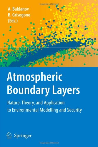 Atmospheric Boundary Layers: Nature, Theory, and Application to Environmental Modelling and Security