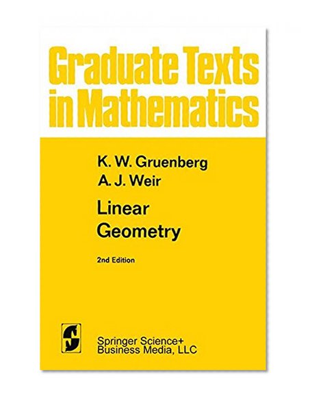 Linear Geometry (Graduate Texts in Mathematics)