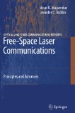 Free-Space Laser Communications: Principles and Advances (Optical and Fiber Communications Reports)