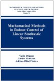 Mathematical Methods in Robust Control of Linear Stochastic Systems (Mathematical Concepts and Methods in Science and Engineering)